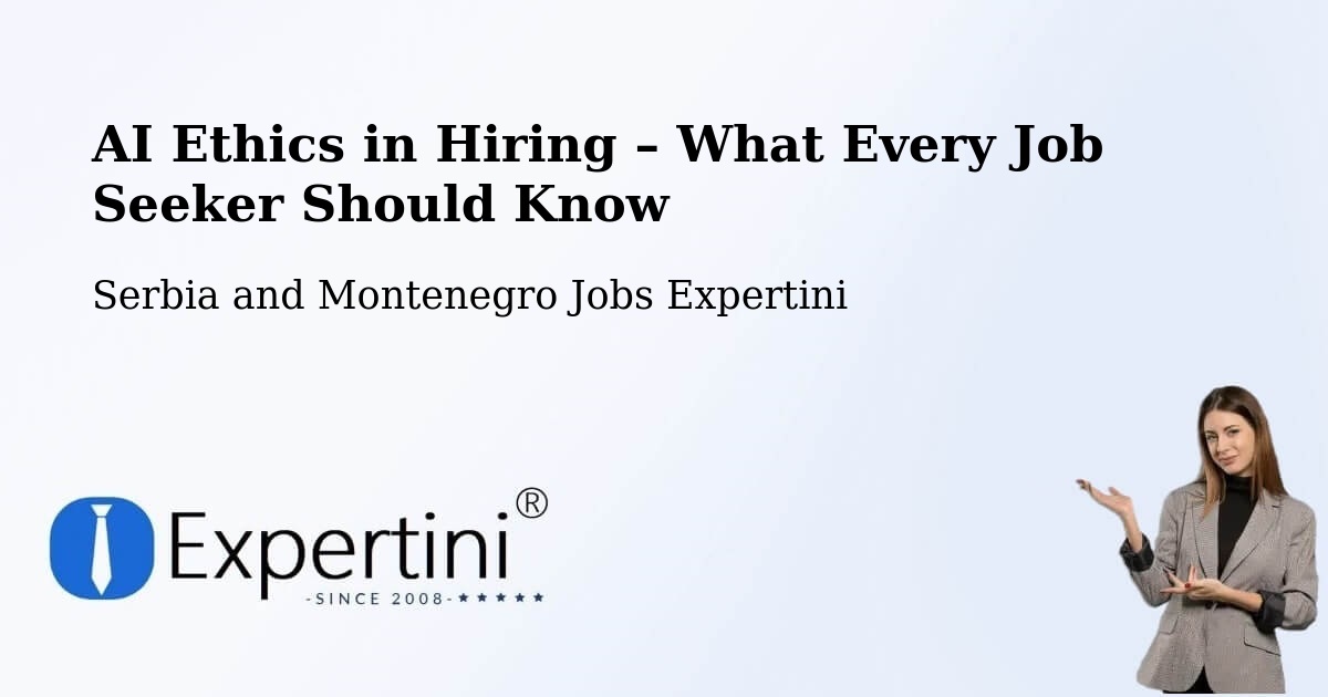 AI Ethics in Recruitment & Hiring – Kenora - Kenora, Serbia and Montenegro Jobs Expertini