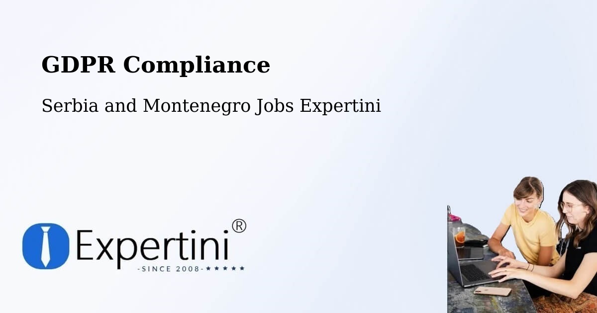 EU GDPR Compliance Statement – Kenora - Serbia and Montenegro Jobs Expertini