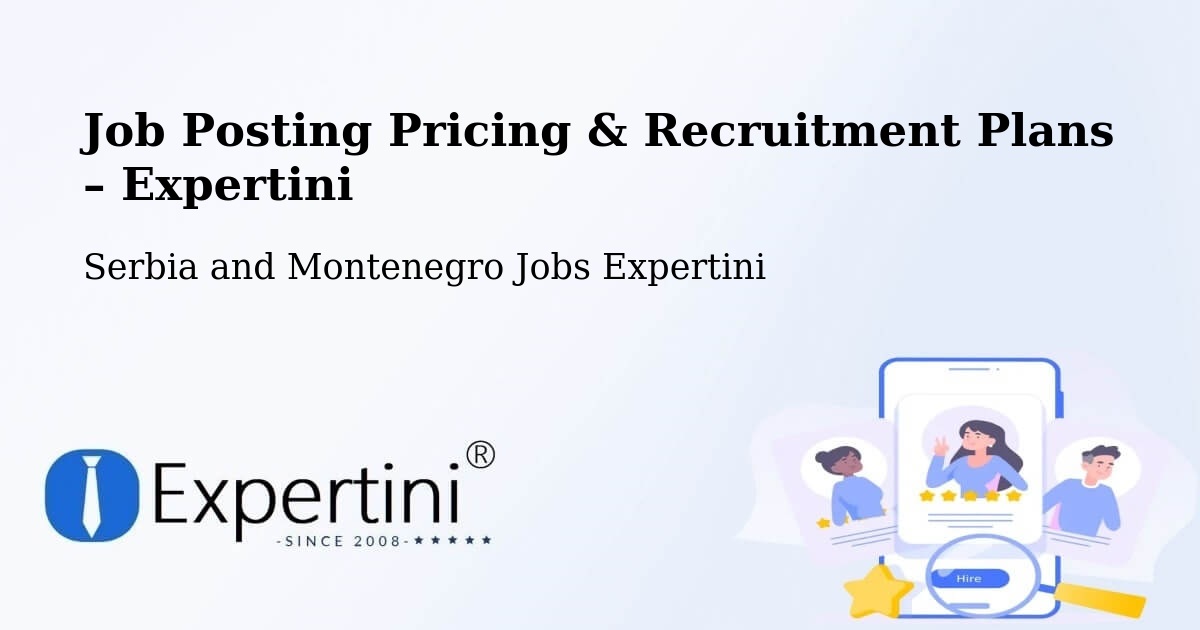 Job Posting Pricing & Recruitment Plans – Kenora - Kenora, Serbia and Montenegro Jobs Expertini