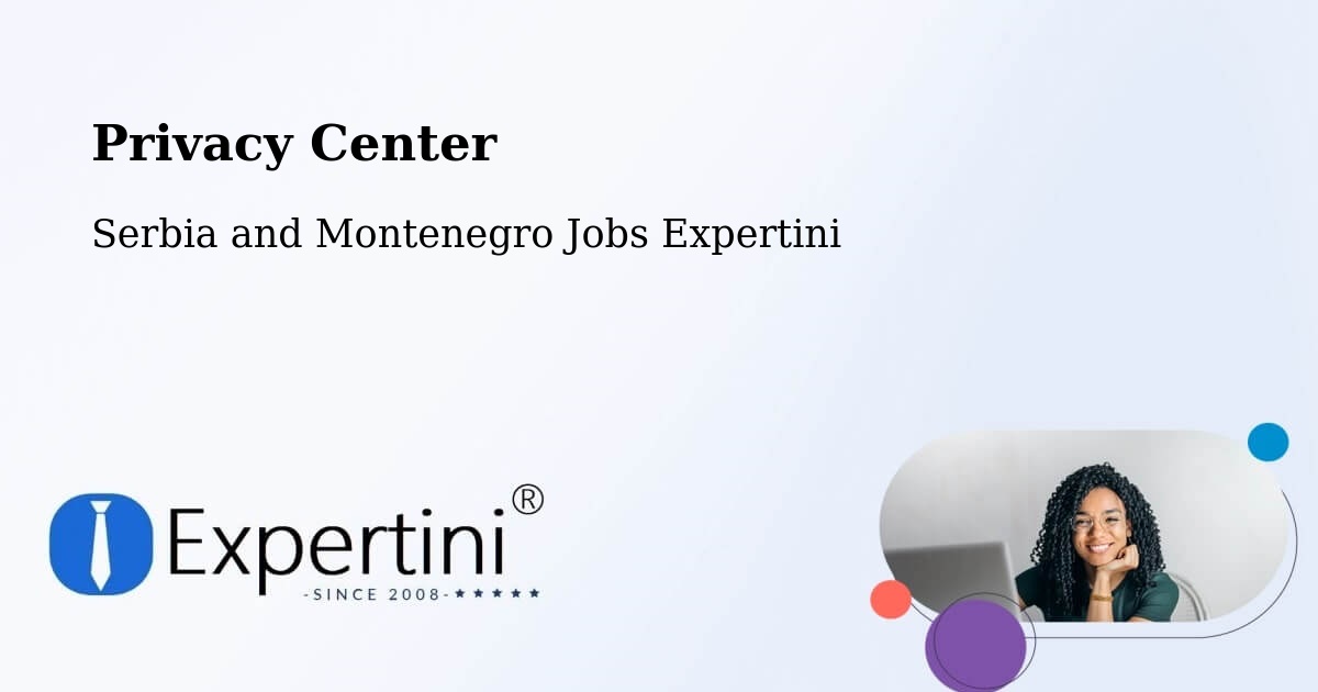 Privacy Policy – Kenora - Serbia and Montenegro Jobs Expertini